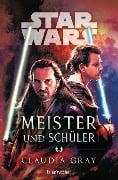 Star Wars(TM) Meister und Schüler - Claudia Gray