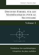 Cover-Bild zum Titel 'Discours Formel sur les Mathématiques pour le Secondaire (Volume I)' von 'Christian Valéry Nguembou Tagne'