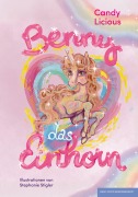 Cover-Bild zum Titel 'Benny, das Einhorn' von 'Licious'