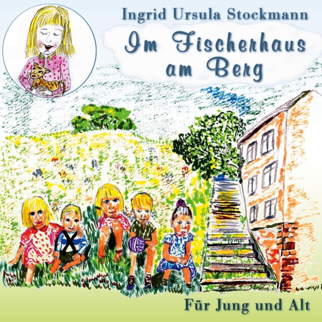 Im Fischerhaus am Berg - Ingrid Ursula Stockmann