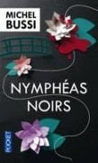 Nymphéas noirs - Michel Bussi