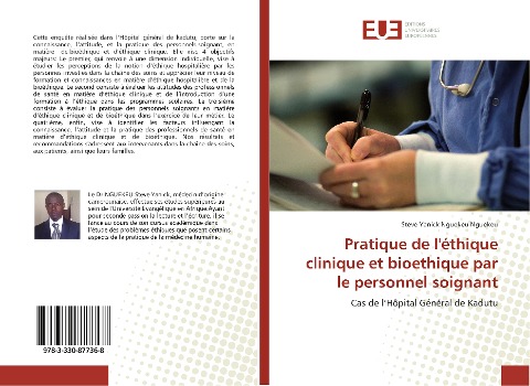 Pratique de l'éthique clinique et bioethique par le personnel soignant - Steve Yanick Nguekeu Nguekeu