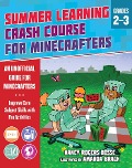 Summer Learning Crash Course for Minecrafters: Grades 2-3 - Nancy Rogers Bosse