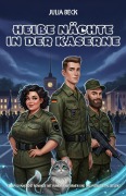 Cover-Bild zum Titel 'Heiße Nächte in der Kaserne: Eine polyamoröse Romanze mit Humor, Uniformen und drei verliebten Seelent' von 'Julia Beck'