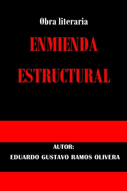 Enmienda Estructural - Eduardo Gustavo Ramos Olivera