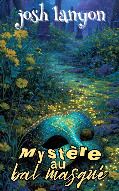 Mystère au bal masqué (Secrets et Scrabble, #3) - Josh Lanyon