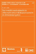 Cover-Bild zum Titel 'Das Investitionsschutzrecht als völkerrechtliches Individualschutzrecht im Mehrebenensystem' von 'Nicolas Klein'