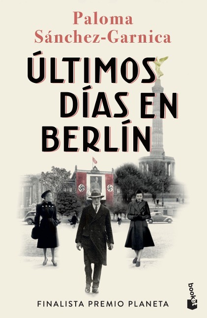 Ultimos dias en Berlin - Paloma Sanchez Garnica