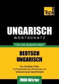 Cover-Bild zum Titel 'Wortschatz Deutsch-Ungarisch für das Selbststudium - 7000 Wörter' von 'Andrey Taranov'
