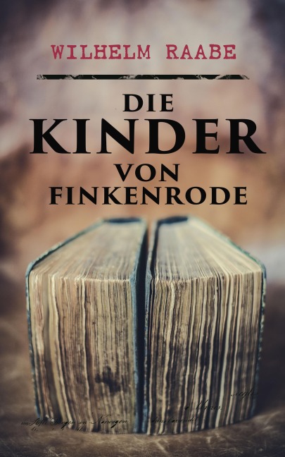 Die Kinder von Finkenrode - Wilhelm Raabe
