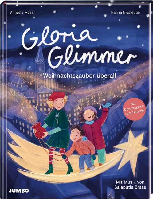 Gloria Glimmer - Weihnachtszauber überall - Annette Moser