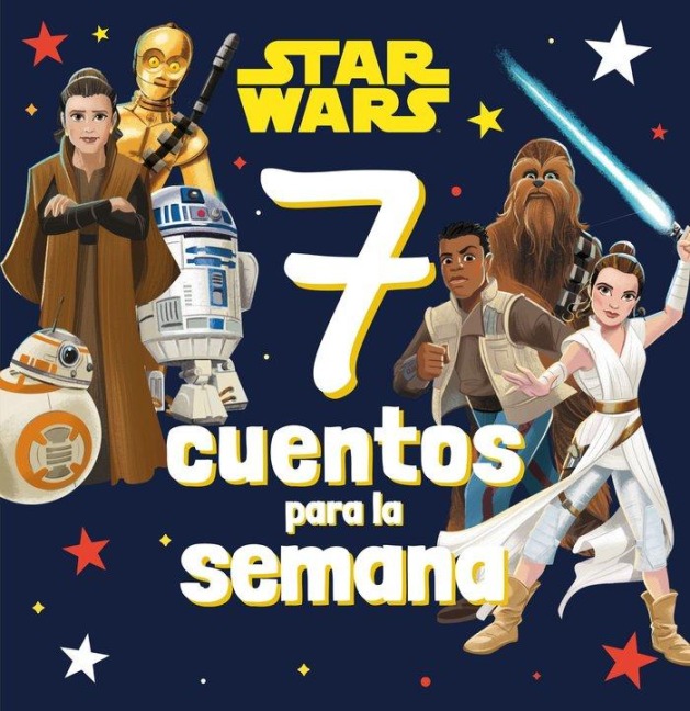 Star Wars. 7 cuentos para la semana - 