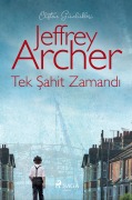 Cover-Bild zum Titel 'Tek ¿ahit Zamand¿ (Clifton Günlükleri: Bölüm 1)' von 'Jeffrey Archer'