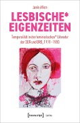 Cover-Bild zum Titel 'Lesbische* Eigenzeiten' von 'Janin Afken'