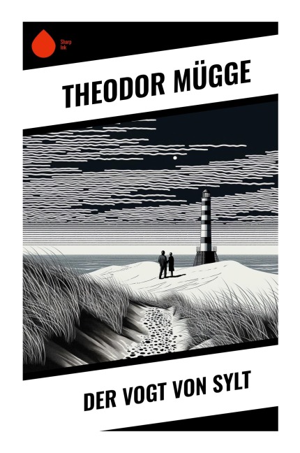 Der Vogt von Sylt - Theodor Mügge