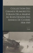 Cover-Bild zum Titel 'Collection des Grands Humoristes Forain dela Marne au Khin Dessins des Annees de Guerre 1914-1919' von 'Forain'