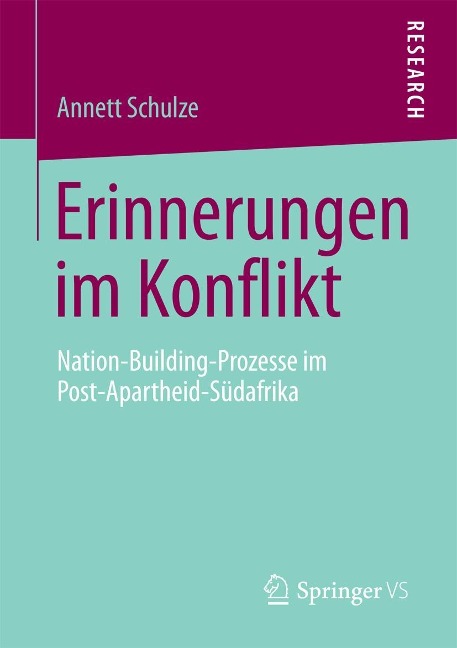 Erinnerungen im Konflikt - Annett Schulze
