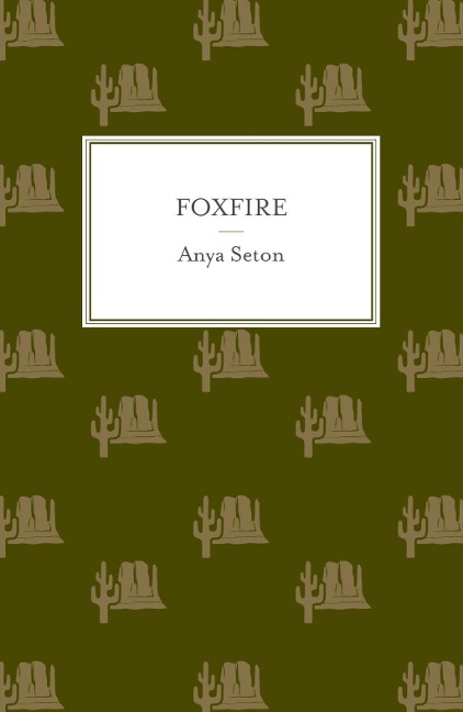 Foxfire - Anya Seton