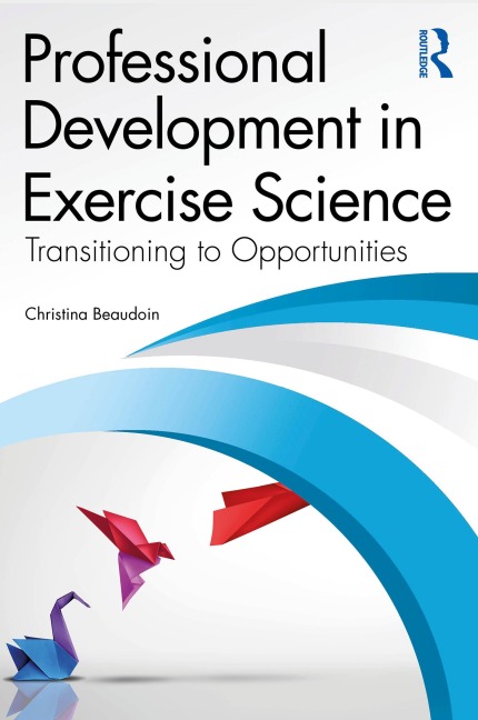 Professional Development in Exercise Science - Christina Beaudoin