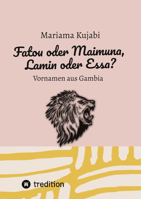Fatou oder Maimuna, Lamin oder Essa? Namensbuch für Vornamen aus Gambia - Mariama Kujabi