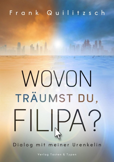 Wovon träumst du, Filipa? - Frank Quilitzsch