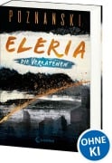 Cover-Bild zum Titel 'Eleria (Band 1) - Die Verratenen' von 'Ursula Poznanski'