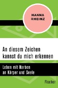 An diesem Zeichen kannst du mich erkennen - Hanna Rheinz