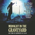 Cover-Bild zum Titel 'Midnight in the Graveyard' von 'Thomas F. Monteleone, Chad Lutzke, John Everson'