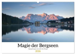 Cover-Bild zum Titel 'Magie der Bergseen - Spiegelungen im Licht der Berge (Wandkalender 2026 DIN A2 quer), CALVENDO Monatskalender' von 'Patrick Weinhold'