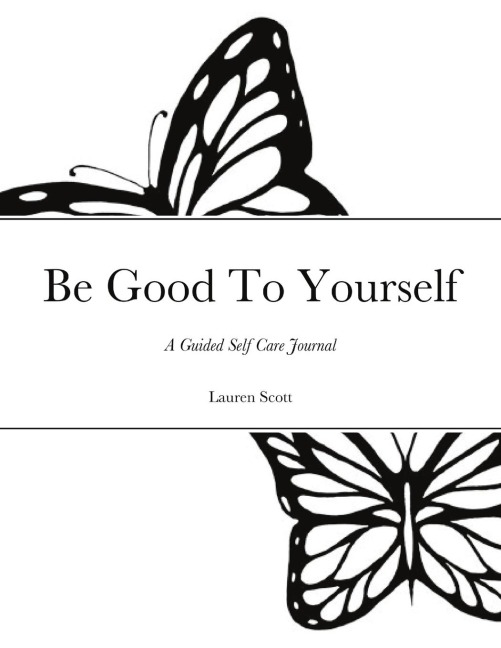 Be Good To Yourself - Lauren Scott