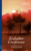 Cover-Bild zum Titel 'Eiskalter Greifensee' von 'Gabriela Kasperski'