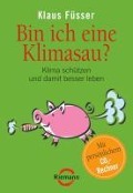 Cover-Bild zum Titel 'Bin ich eine Klimasau?' von 'Klaus Füsser'