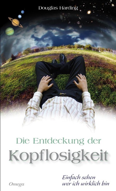 Die Entdeckung der Kopflosigkeit - Douglas Harding
