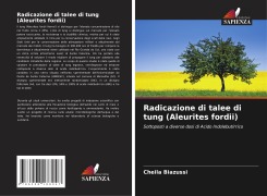 Cover-Bild zum Titel 'Radicazione di talee di tung (Aleurites fordii)' von 'Cheila Biazussi'