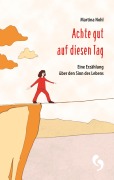 Cover-Bild zum Titel 'Achte gut auf diesen Tag' von 'Martina Nohl'