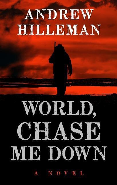 WORLD CHASE ME DOWN -LP - Andrew Hilleman