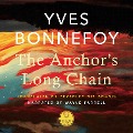 Cover-Bild zum Titel 'The Anchor's Long Chain' von 'Yves Bonnefoy'