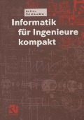 Informatik für Ingenieure kompakt - 