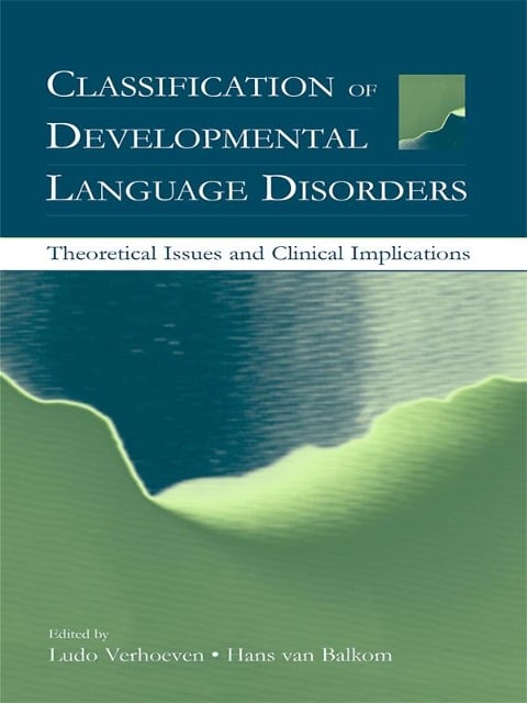 Classification of Developmental Language Disorders - 