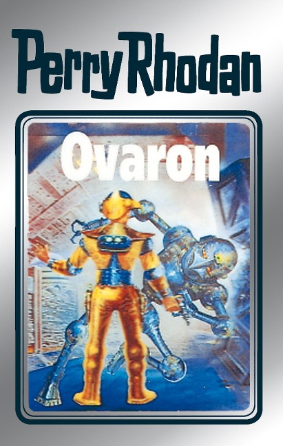 Perry Rhodan 48: Ovaron (Silberband) - Clark Darlton, H. G. Ewers, Hans Kneifel, William Voltz