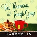 Cover-Bild zum Titel 'Tea, Tiramisu, and Tough Guys Lib/E: A Cape Bay Cafe Mystery' von 'Harper Lin'