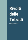 Rivolti delle Tetradi - Riccardo Chiarion