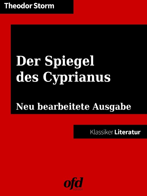 Der Spiegel des Cyprianus - Theodor Storm