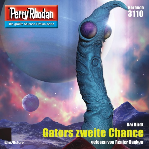 Perry Rhodan 3110: Gators zweite Chance - Kai Hirdt