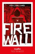 Cover-Bild zum Titel 'Firewall' von 'Erin Jade Lange'