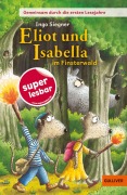 Cover-Bild zum Titel 'Gemeinsam durch die ersten Lesejahre. Eliot und Isabella im Finsterwald' von 'Ingo Siegner'