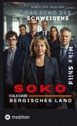 Cover-Bild zum Titel 'SOKO COLD CASE Bergisches Land' von 'Mike Shild'