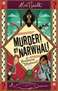 Cover-Bild zum Titel 'Murder! By Narwhal!' von 'Alex T. Smith'