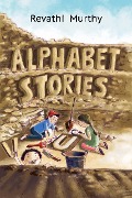 Cover-Bild zum Titel 'Alphabet Stories' von 'Revathi Murthy'