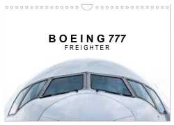 Cover-Bild zum Titel 'Boeing 777 Freighter (Wandkalender 2026 DIN A4 quer), CALVENDO Monatskalender' von 'Roman Becker'